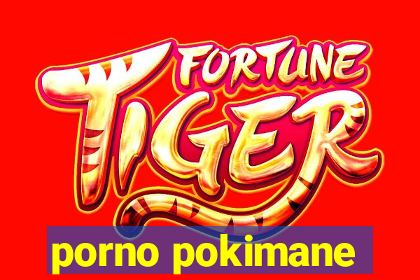 porno pokimane